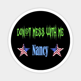 Don't Mess With Nancy Magnet